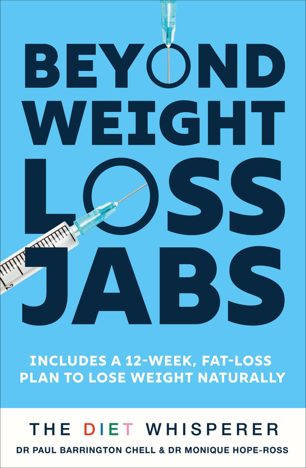 The Diet Whisperer: BEYOND WEIGHT-LOSS JABS: Includes a 12-week, fat-loss plan to lose weight naturally book cover by Paul Barrington Chell M.D.