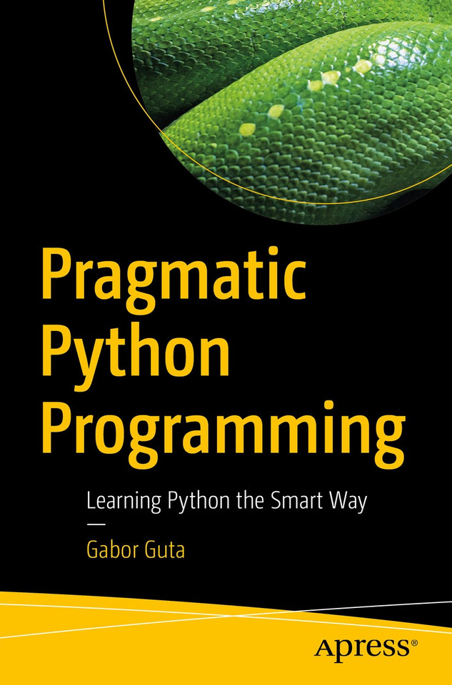 Pragmatic Python Programming: Learning Python the Smart Way book cover by Gabor Guta