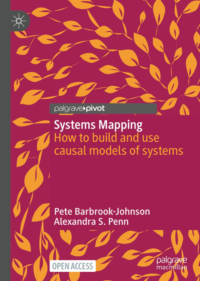 Systems Mapping: How to build and use causal models of systems book cover by Pete Barbrook-Johnson, Alexandra S. Penn