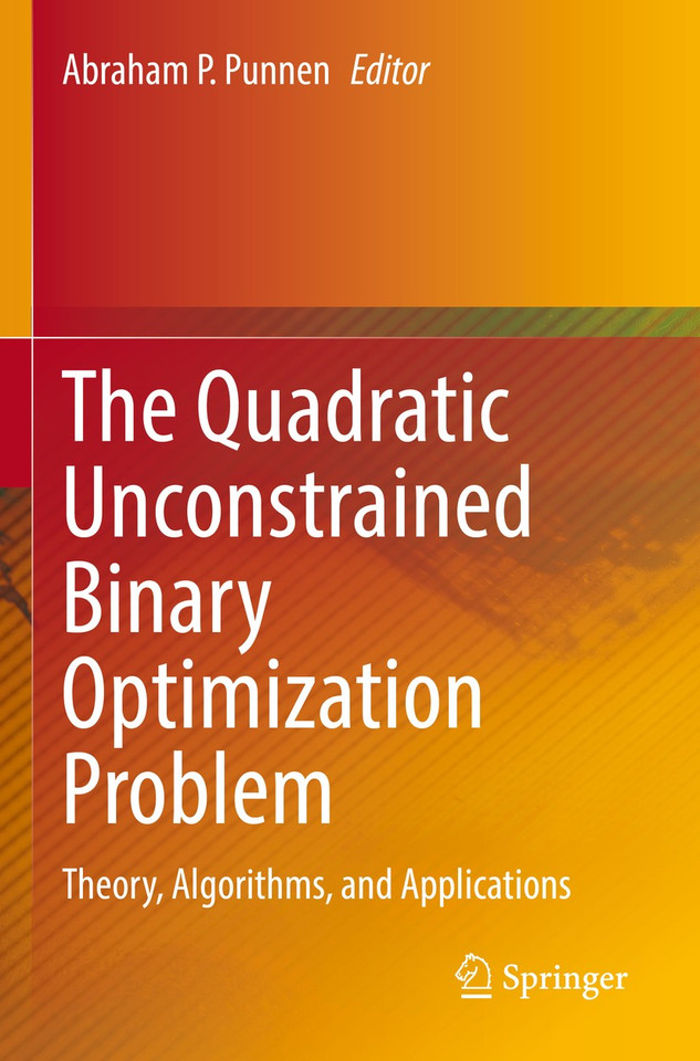 The Quadratic Unconstrained Binary Optimization Problem: Theory, Algorithms, and Applications book cover by 