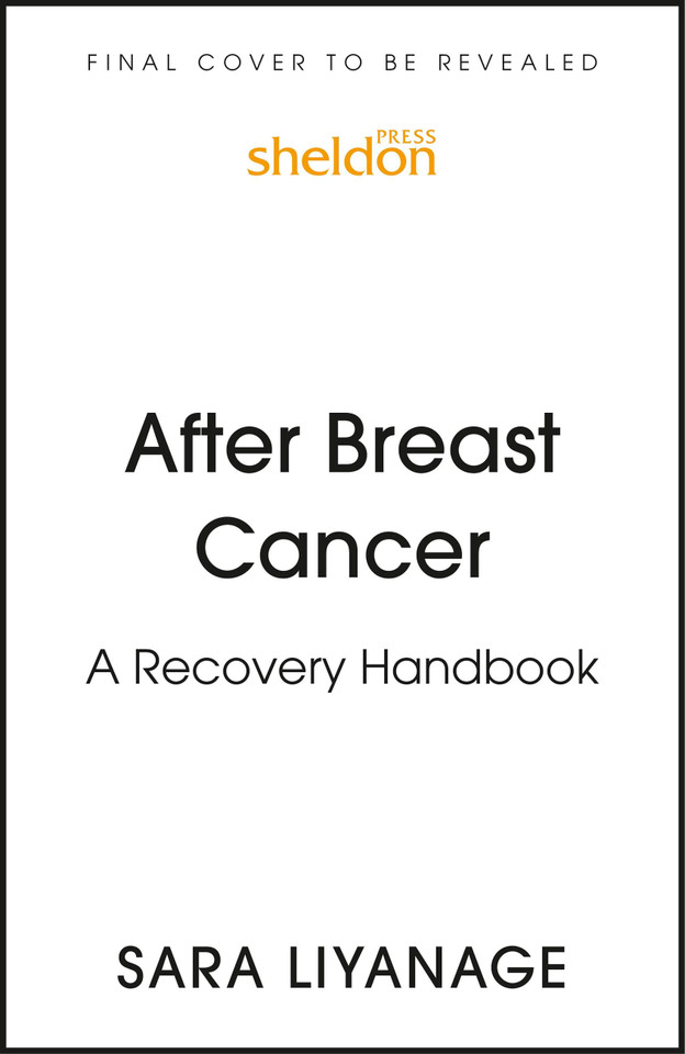 After Breast Cancer: A recovery handbook book cover by Sara Liyanage