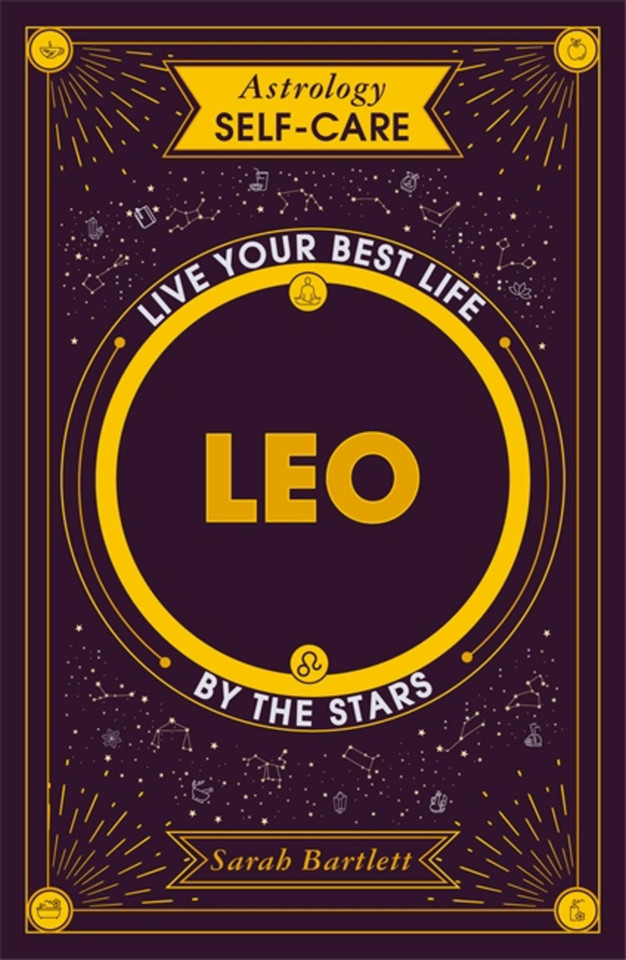 Astrology Self-Care: Leo: Live your best life by the stars (Astrology Self-Care) book cover by Sarah Bartlett