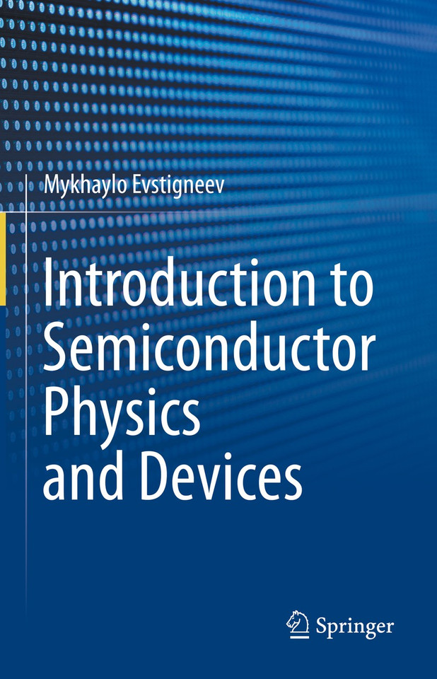Introduction to Semiconductor Physics and Devices book cover by Mykhaylo Evstigneev