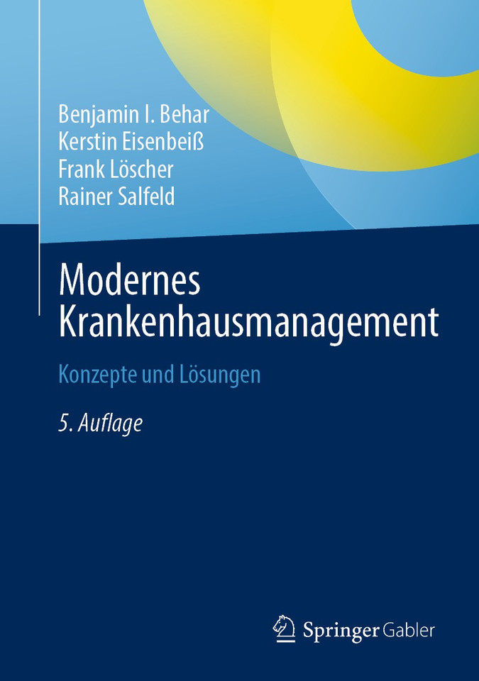 Modernes Krankenhausmanagement: Konzepte und Lösungen book cover by Benjamin I. Behar, Kerstin Eisenbeiß, Frank Löscher, Rainer Salfeld