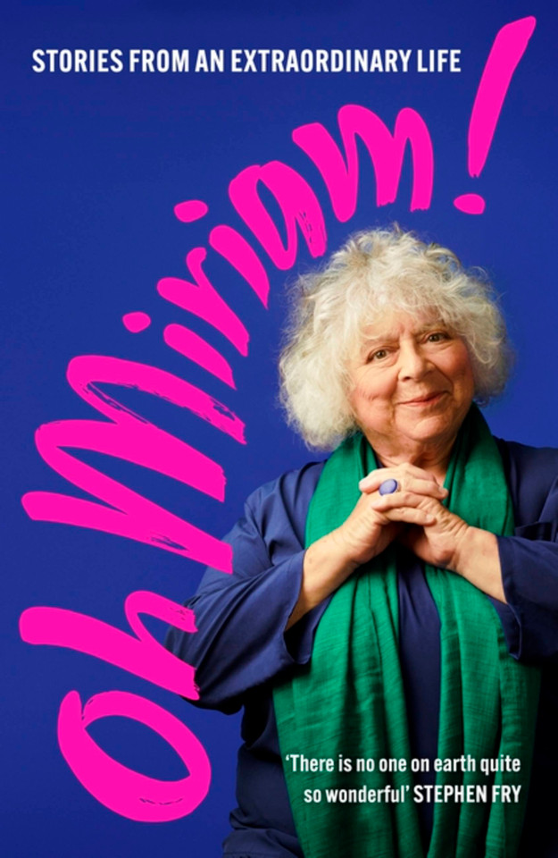 Oh Miriam!: Stories From An Extraordinary Life book cover by Miriam Margolyes