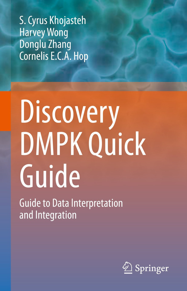Discovery DMPK Quick Guide: Guide to Data Interpretation and integration book cover by S. Cyrus Khojasteh, Harvey Wong, Donglu Zhang, Cornelis E.C.A. Hop