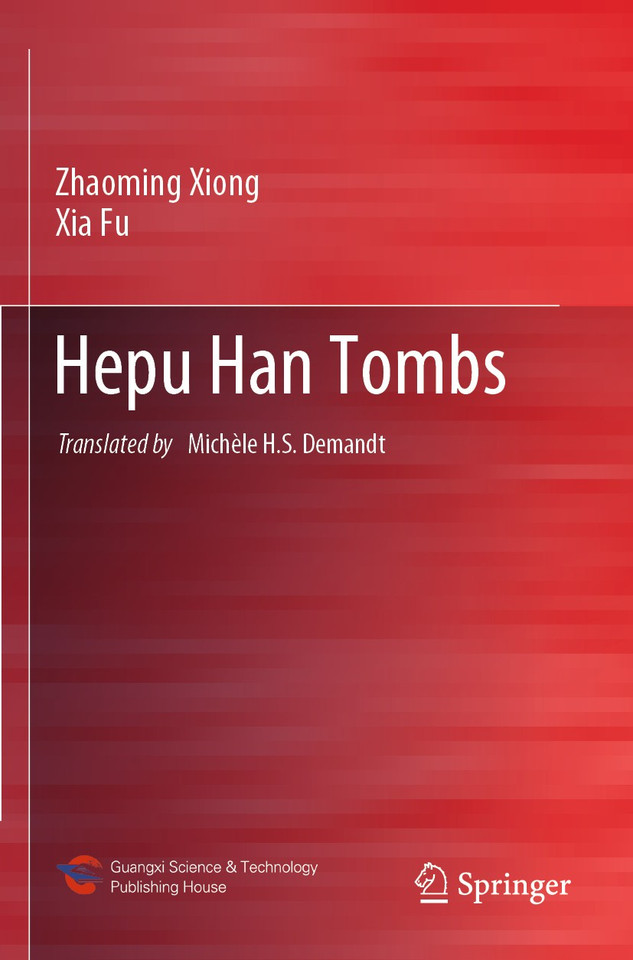 Hepu Han Tombs book cover by Zhaoming Xiong, Xia Fu