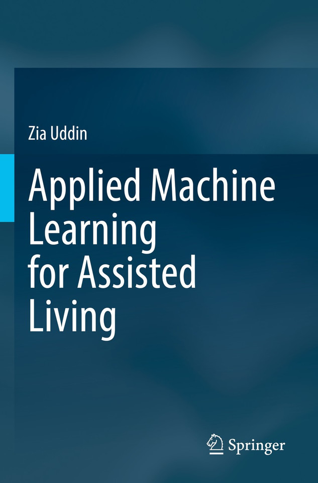 Applied Machine Learning for Assisted Living book cover by Zia Uddin