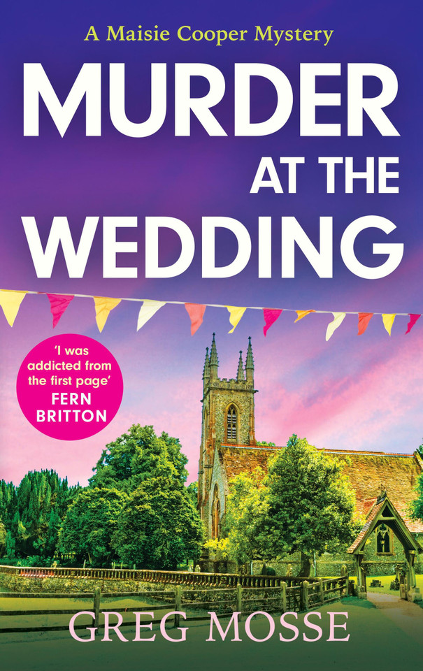 Murder at the Wedding: A gripping and addictive British cozy murder mystery book cover by Greg Mosse