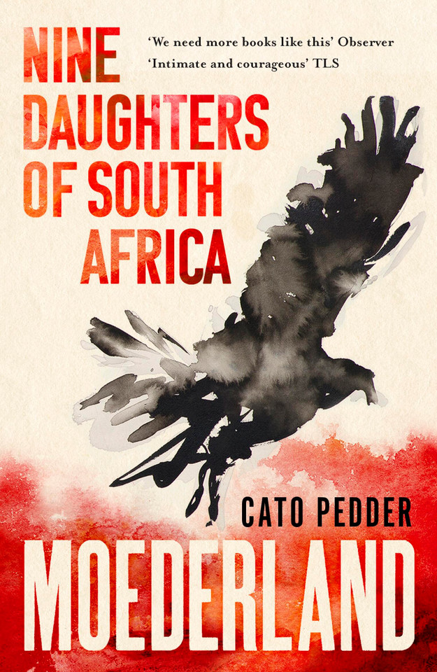 Moederland: Nine Daughters of South Africa book cover by Cato Pedder