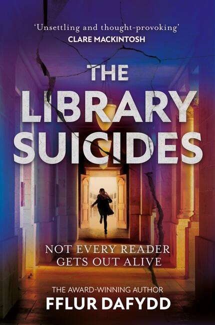 The Library Suicides: the most captivating locked-room psychological thriller of 2023 from the award-winning author book cover by Fflur Dafydd