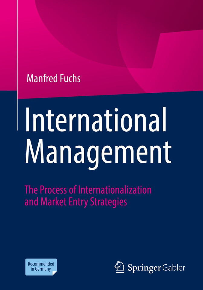 International Management: The Process of Internationalization and Market Entry Strategies book cover by Manfred Fuchs