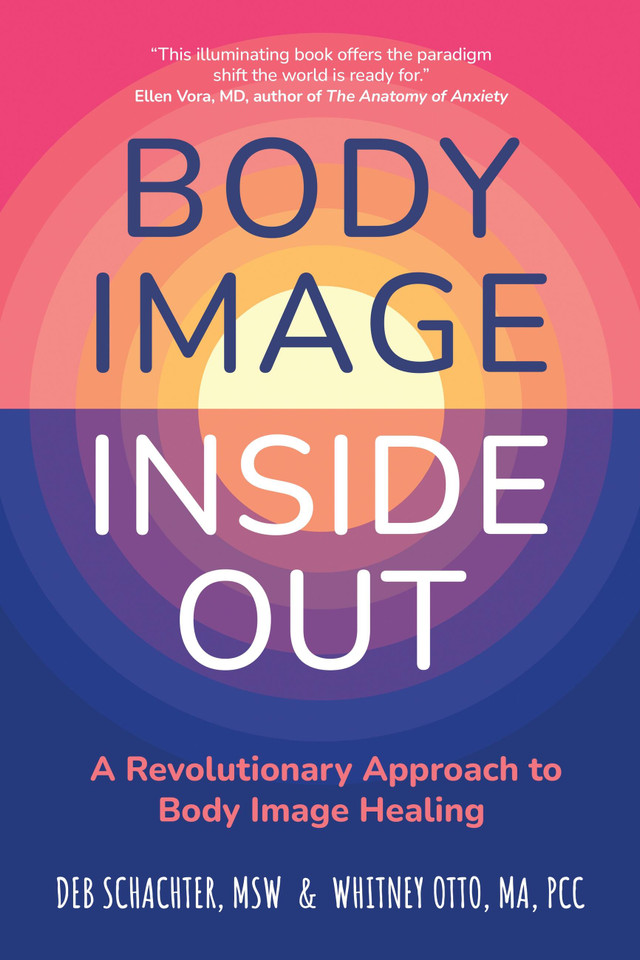 Body Image Inside Out: A Revolutionary Approach to Body Image Healing book cover by Deb Schachter