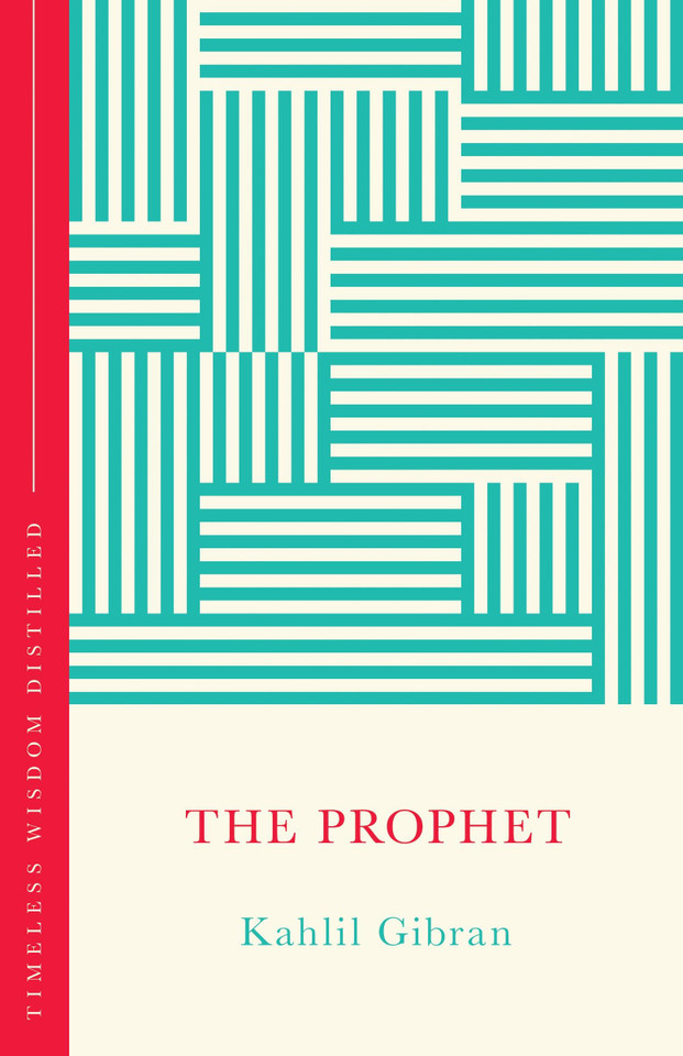 The Prophet: Timeless Wisdom Distilled book cover by Kahlil Gibran, Gill Hasson