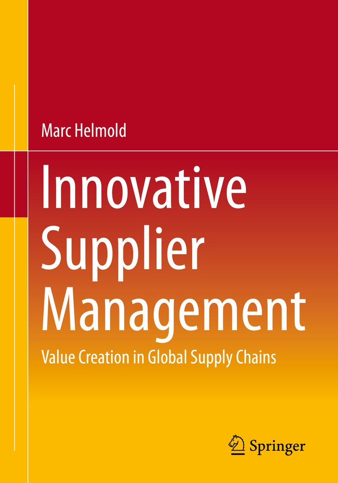 Innovative Supplier Management: Value Creation in Global Supply Chains book cover by Marc Helmold