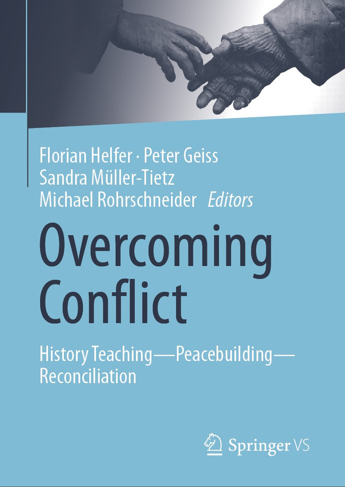 Overcoming Conflict: History Teaching—Peacebuilding—Reconciliation book cover by 