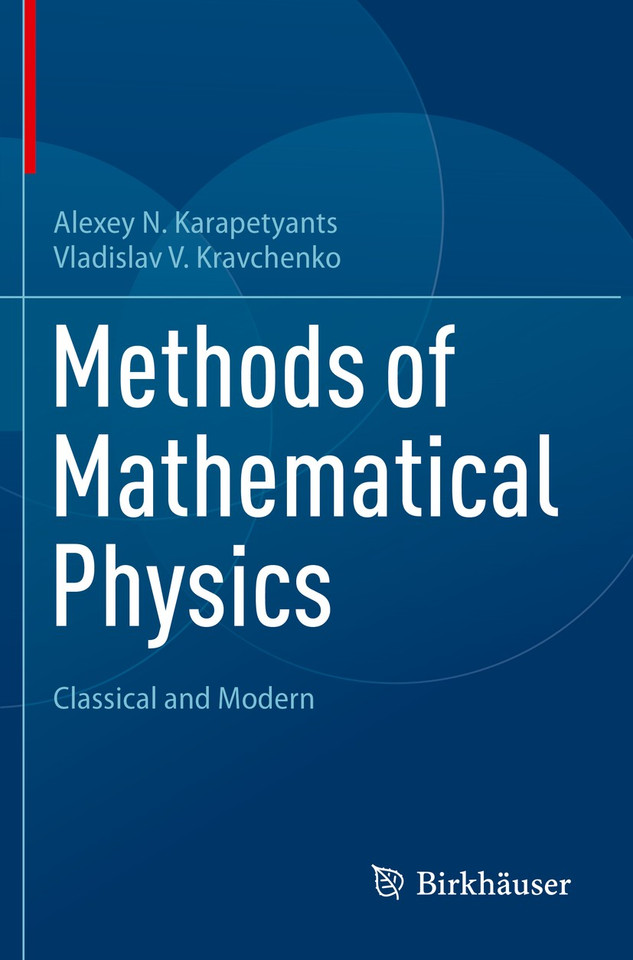 Methods of Mathematical Physics: Classical and Modern book cover by Alexey N. Karapetyants, Vladislav V. Kravchenko