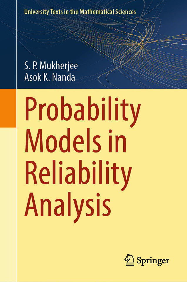 Probability Models in Reliability Analysis (University Texts in the Mathematical Sciences) book cover by S. P. Mukherjee, Asok K. Nanda