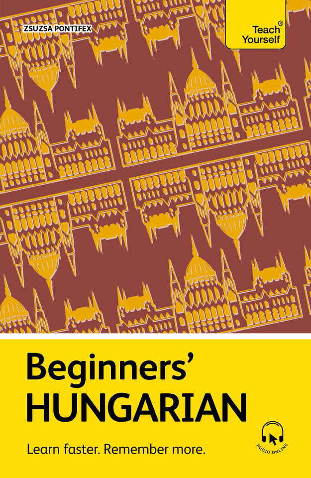 Beginners’ Hungarian: Learn faster. Remember more. book cover by Zsuzsa Pontifex