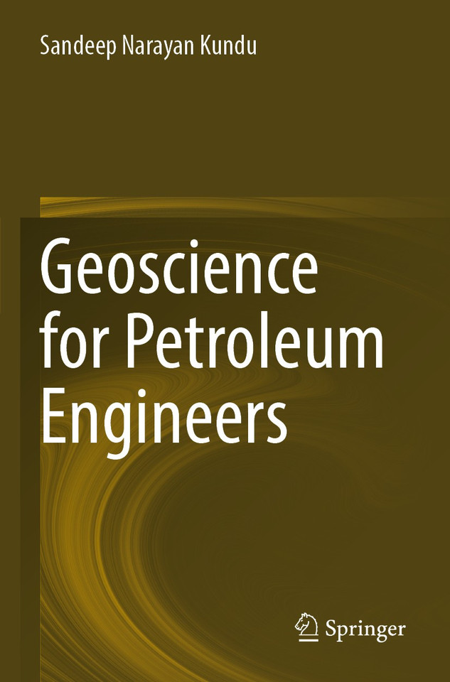 Geoscience for Petroleum Engineers book cover by Sandeep Narayan Kundu