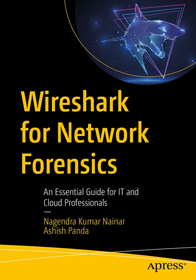 Wireshark for Network Forensics: An Essential Guide for IT and Cloud Professionals book cover by Nagendra Kumar Nainar, Ashish Panda