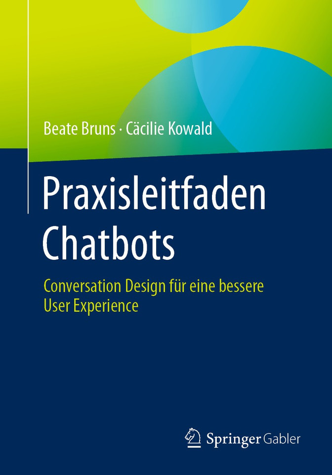 Praxisleitfaden Chatbots: Conversation Design für eine bessere User Experience book cover by Beate Bruns, Cäcilie Kowald