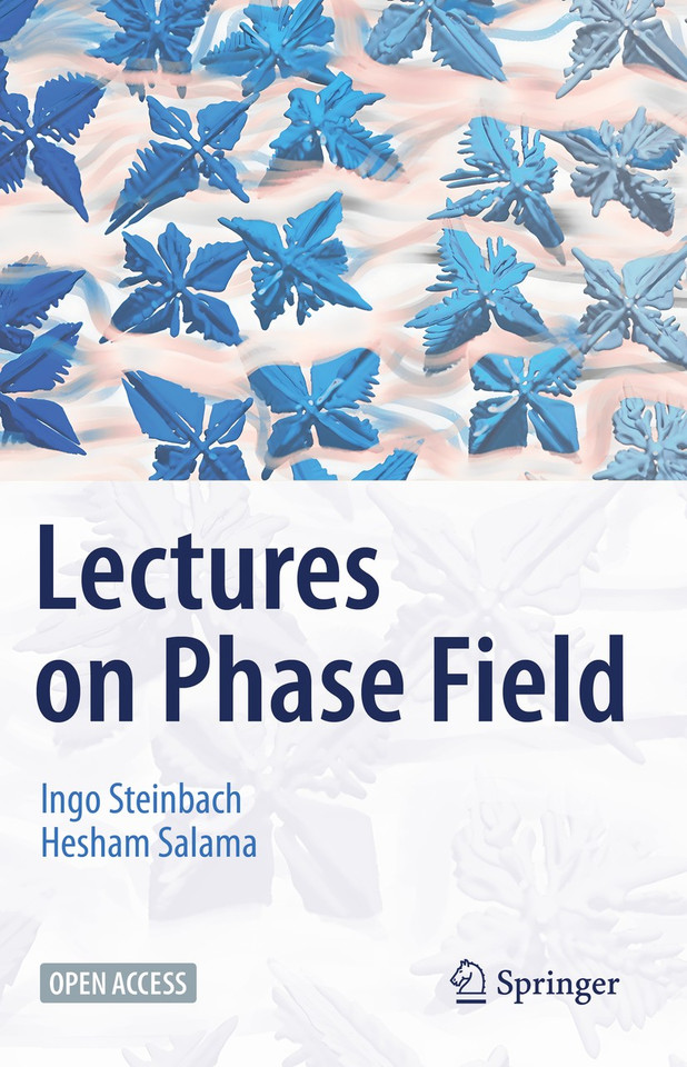 Lectures on Phase Field book cover by Ingo Steinbach, Hesham Salama