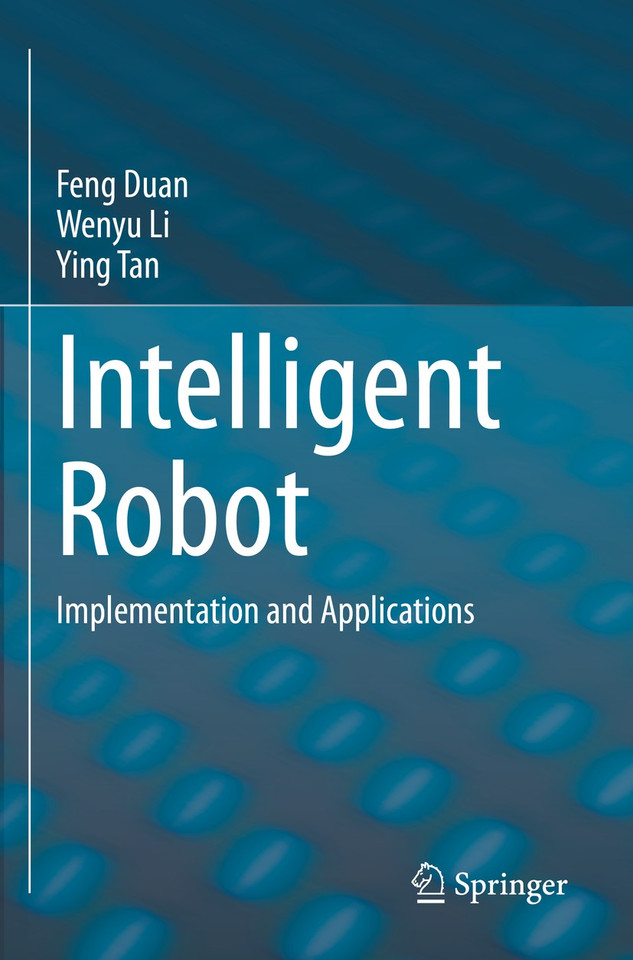Intelligent Robot: Implementation and Applications book cover by Feng Duan, Wenyu Li, Ying Tan