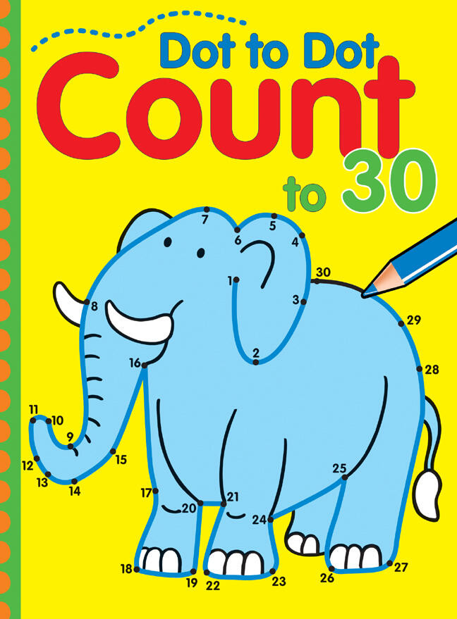 Dot to Dot Count to 30 (Dot to Dot Counting #5) book cover by 