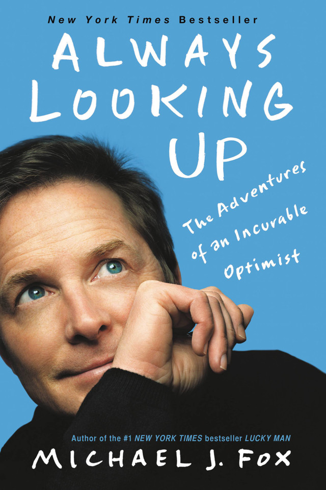 Always Looking Up: The Adventures of an Incurable Optimist book cover by Michael J. Fox