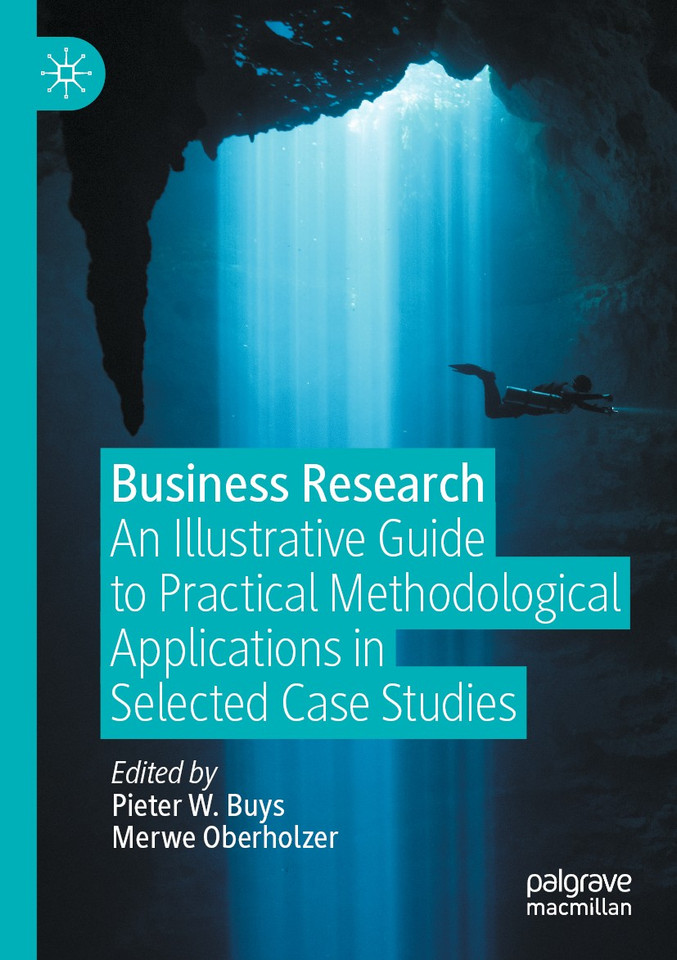 Business Research: An Illustrative Guide to Practical Methodological Applications in Selected Case Studies book cover by 