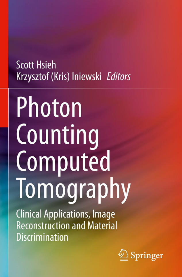 Photon Counting Computed Tomography: Clinical Applications, Image Reconstruction and Material Discrimination book cover by 