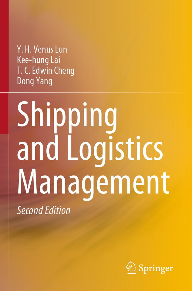 Shipping and Logistics Management book cover by Y. H. Venus Lun, Kee-hung Lai, T. C. Edwin Cheng, Dong Yang