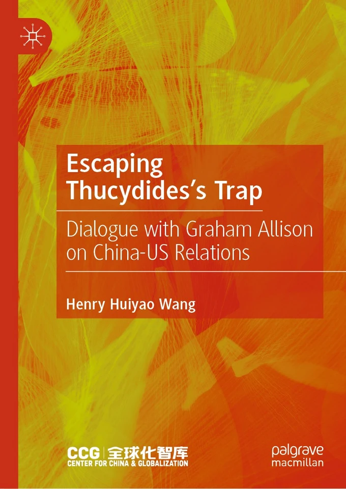 Escaping Thucydides’s Trap: Dialogue with Graham Allison on China–US Relations book cover by Henry Huiyao Wang