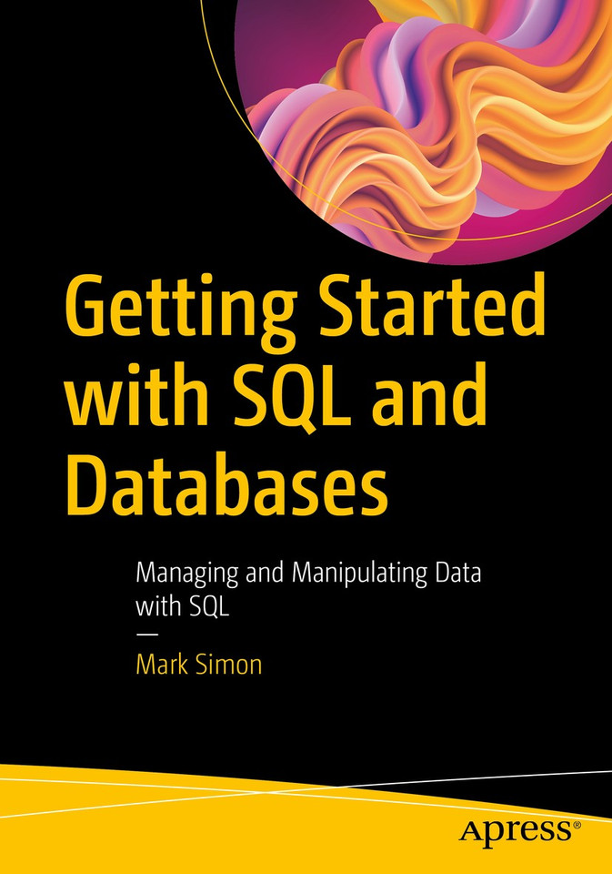 Getting Started with SQL and Databases: Managing and Manipulating Data with SQL book cover by Mark Simon
