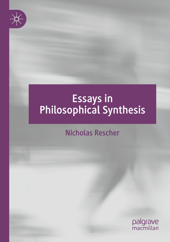 Essays in Philosophical Synthesis book cover by Nicholas Rescher