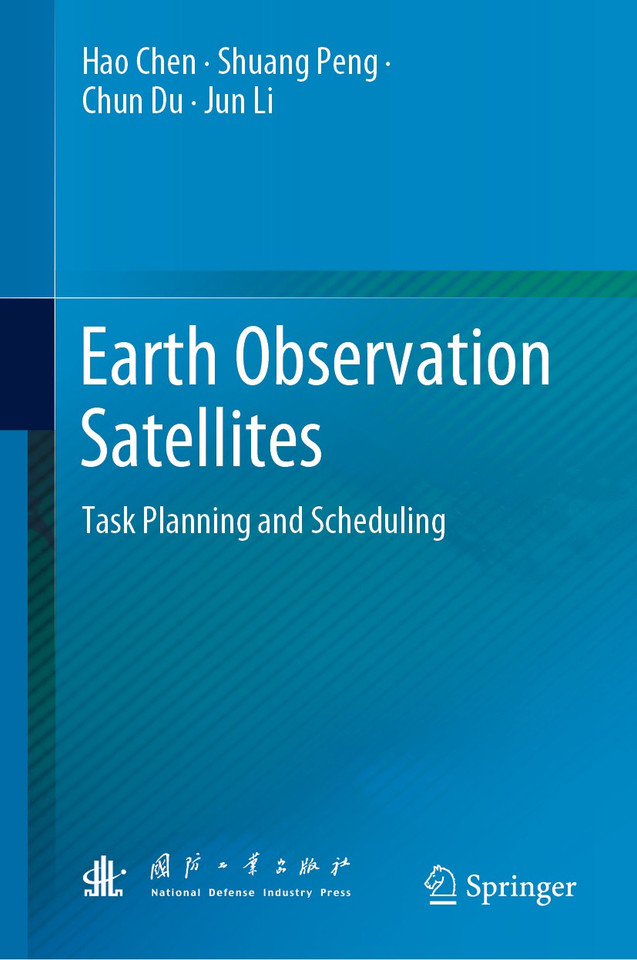 Earth Observation Satellites: Task Planning and Scheduling book cover by Hao Chen, Shuang Peng, Chun Du, Jun Li
