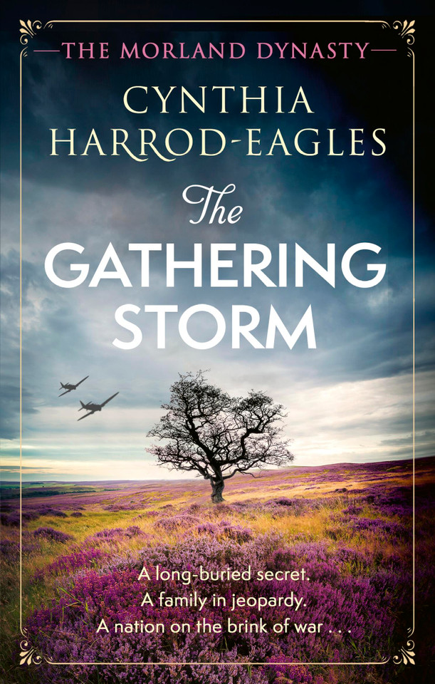 The Gathering Storm: the brand-new Morland Dynasty novel in the beloved historical series book cover by Cynthia Harrod-Eagles