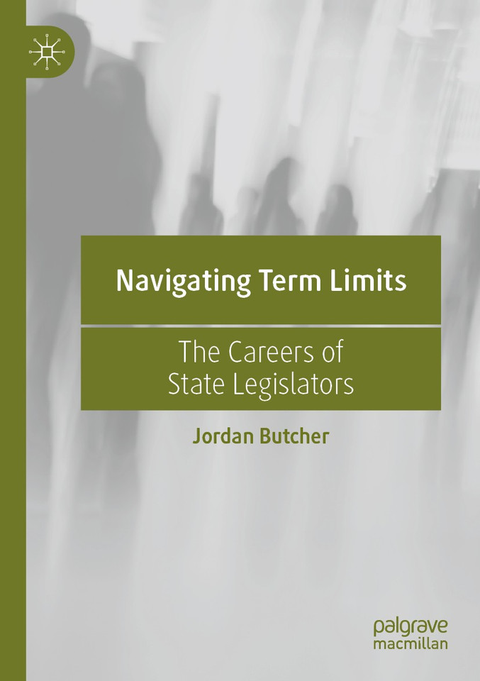Navigating Term Limits: The Careers of State Legislators book cover by Jordan Butcher