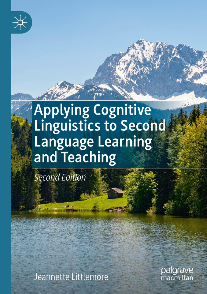 Applying Cognitive Linguistics to Second Language Learning and Teaching book cover by Jeannette Littlemore