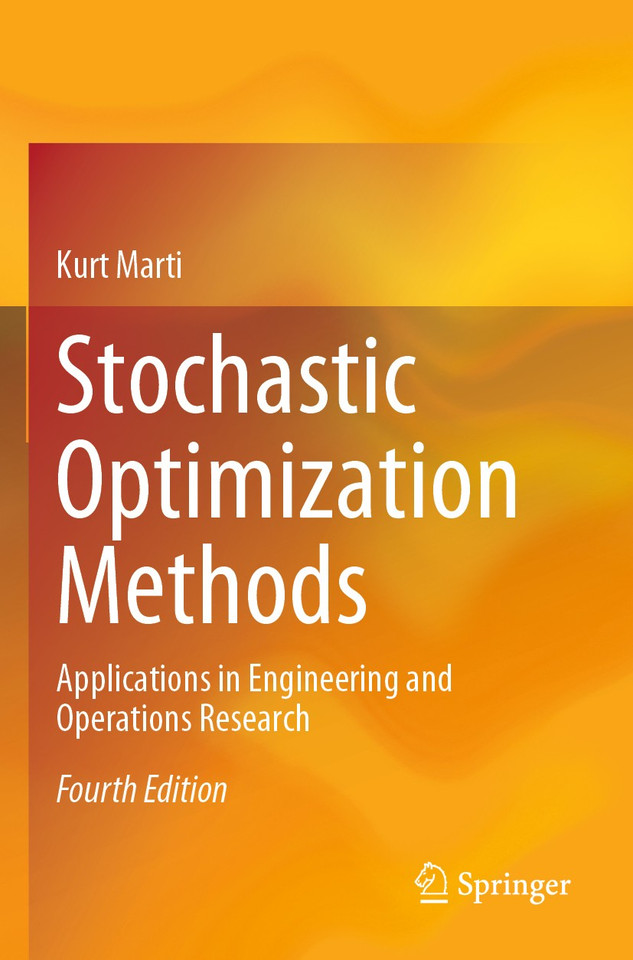 Stochastic Optimization Methods: Applications in Engineering and Operations Research book cover by Kurt Marti