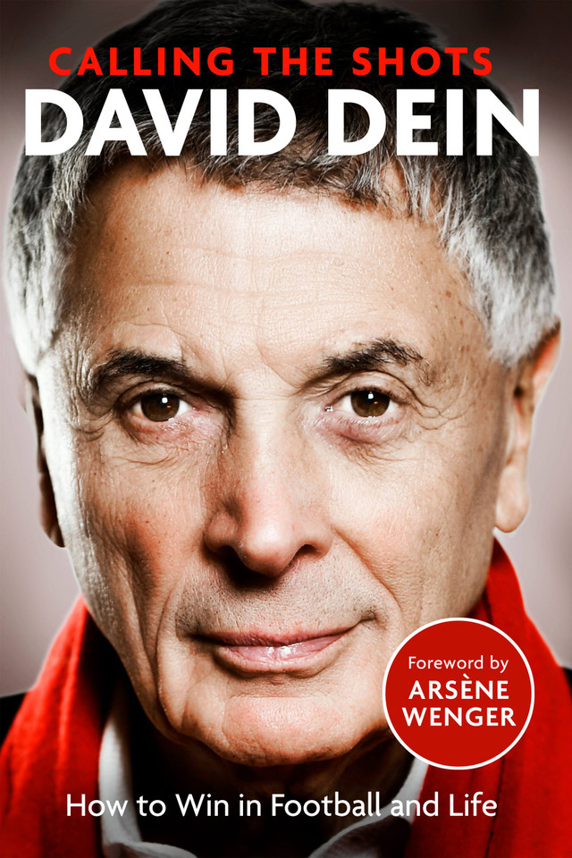 Calling The Shots: How To Win At Football And Life book cover by David Dein