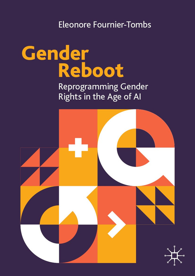 Gender Reboot: Reprogramming Gender Rights in the Age of AI book cover by Eleonore Fournier-Tombs