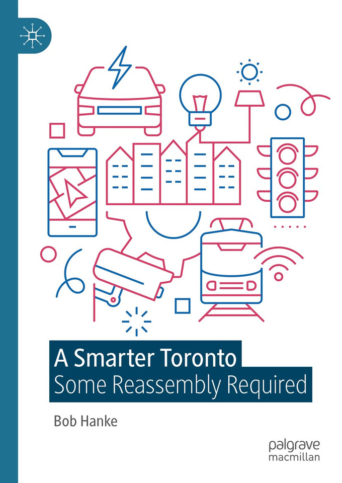 A Smarter Toronto: Some Reassembly Required book cover by Bob Hanke