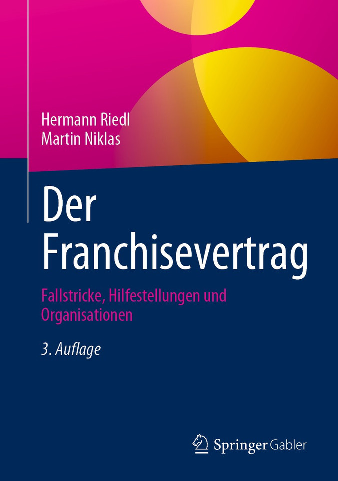 Der Franchisevertrag: Fallstricke, Hilfestellungen und Organisationen book cover by Hermann Riedl, Martin Niklas