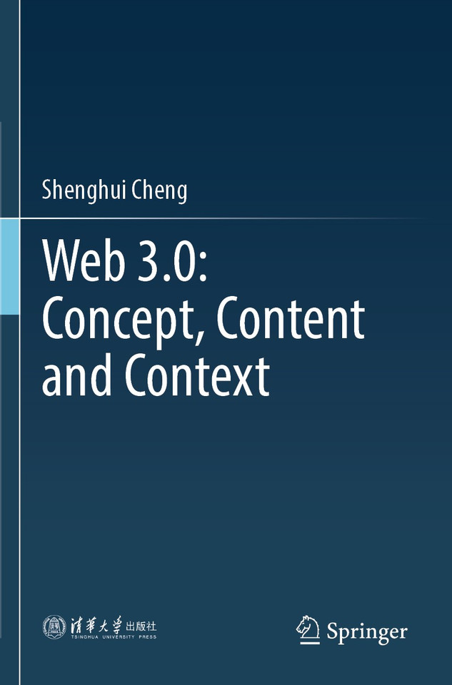 Web 3.0: Concept, Content and Context book cover by Shenghui Cheng