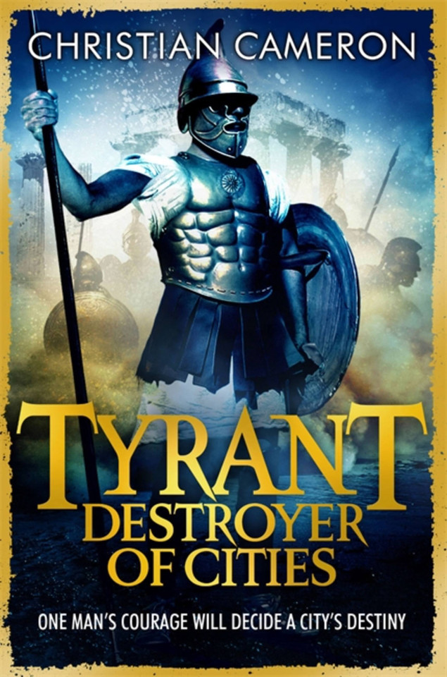 Tyrant: Destroyer of Cities (Tyrant) book cover by Christian Cameron