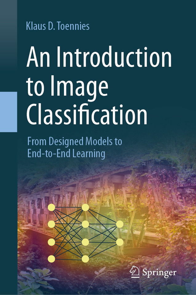An Introduction to Image Classification: From Designed Models to End-to-End Learning book cover by Klaus D. Toennies