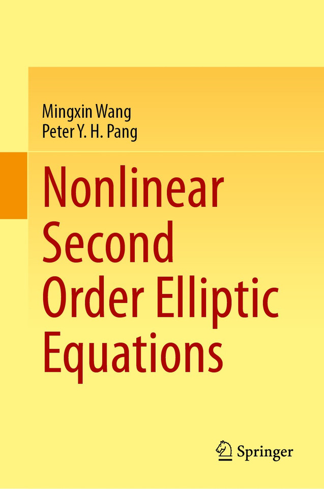 Nonlinear Second Order Elliptic Equations book cover by Mingxin Wang, Peter Y. H. Pang