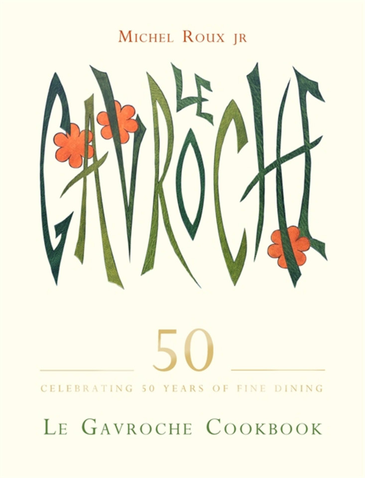 Le Gavroche Cookbook book cover by Michel Roux Jr.